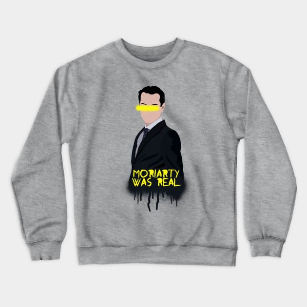 Moriarty Was Real Crewneck Sweatshirt by saniday